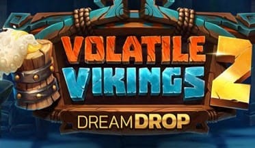 Volatile Vikings 2 Dream Drop